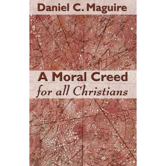 A Moral Creed for All Christians (Paperback)