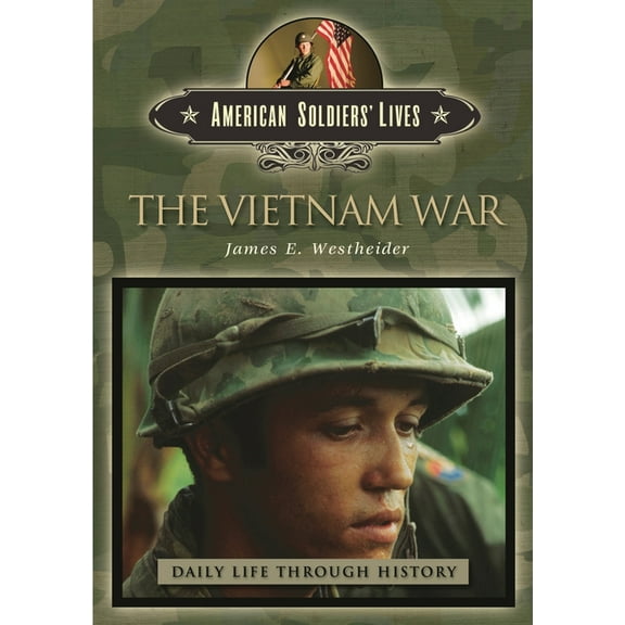 Greenwood Press Daily Life Through Histo The Vietnam War, (Hardcover)