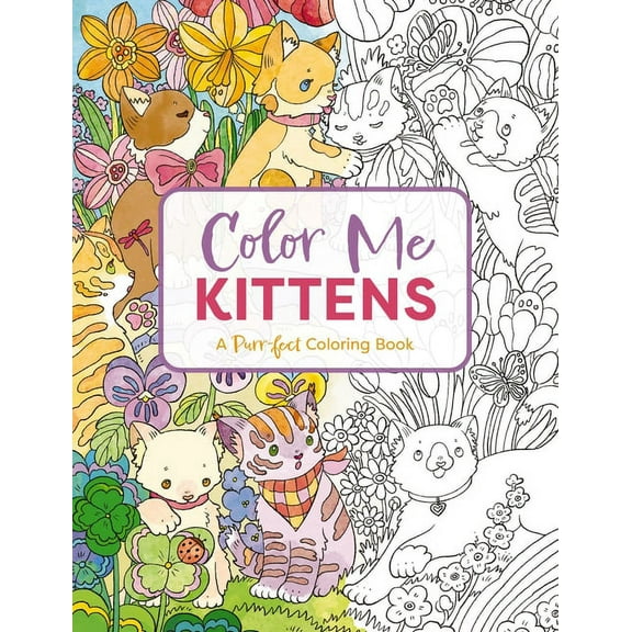 Color Me Coloring Books Color Me Kittens: A Purr-Fect Adult Coloring Book, (Paperback)