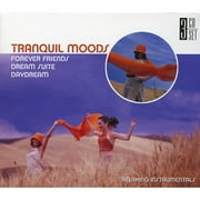 Tranquil Moods: Forever Friends/Dream Suite/Daydream