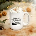 thumbnail image 2 of Forensic Psychologist In Progress, Forensic Psychology Student, Psychology Major Gifts, Future Psychologist Mug, Ceramic Novelty Coffee Mug, Tea Cup, Gift Present For Birthday, Christmas, 2 of 4