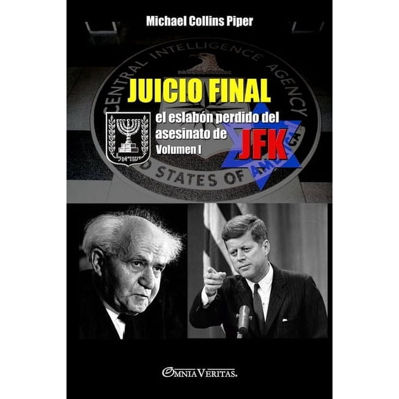 Juicio Final I - el eslabón perdido del asesinato de JFK: Volumen I, (Paperback)