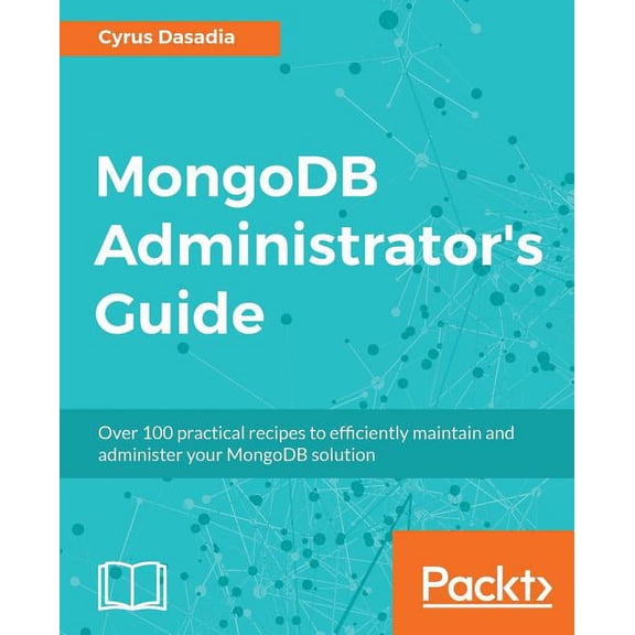 MongoDB Administrator's Guide, (Paperback)
