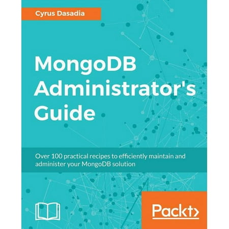 UPC: 9781787126480 | MongoDB Administrator s Guide (Paperback)