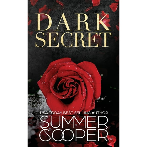 Dark Desires Dark Secret: A Dark Billionaire Contemporary Romance, Book 3, (Paperback)