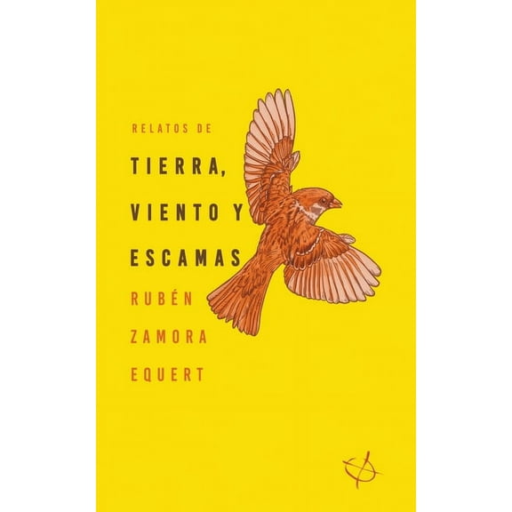 Relatos de tierra, viento y escamas, (Paperback)