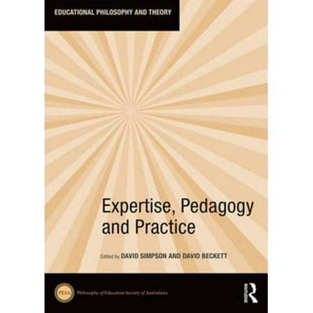 Expertise, Pedagogy and Practice - eBook