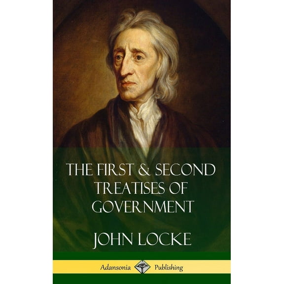 The First & Second Treatises of Government (Hardcover), (Hardcover)