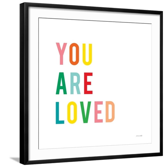 Art.com You are Loved Art Print by Ann Kelle, Black Frame Wall Art, 29" x 29"