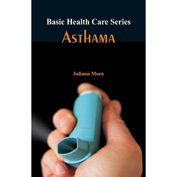 Basic Health Care Basic Health Care Series - Asthama, (Paperback)