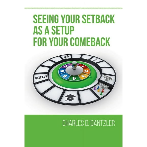 Seeing Your Setback As A Setup For Your Comeback (Paperback)