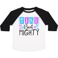 thumbnail image 3 of Inktastic Tiny but Mighty Girls Toddler T-Shirt, 3 of 5