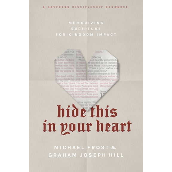 Pre-Owned Hide This in Your Heart: Memorizing Scripture for Kingdom Impact (Paperback) 1641582049 9781641582049