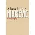 thumbnail image 2 of Milosevic: A Biography, 2 of 2