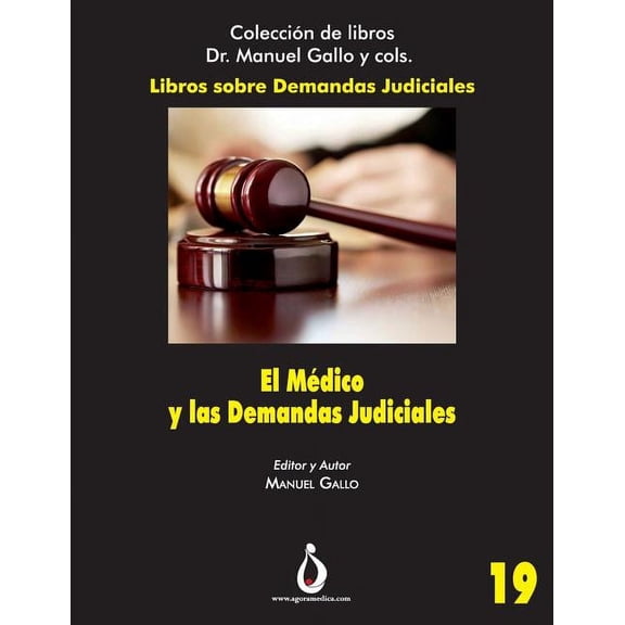 Colección de Libros Dr. Manuel Gallo Y Cols: El Medico Y Las Demandas Judiciales (Series #19) (Paperback)