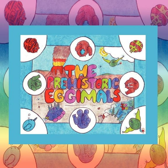 Prehistoric Eggimals