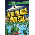 thumbnail image 1 of Pre-Owned Monstrous Stories #4: The Day the Mice Stood Still (Paperback) 0545425573 9780545425575, 1 of 1