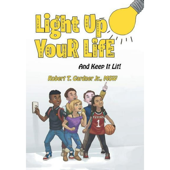 Light Up Your Life: And Keep It Lit! (Hardcover)