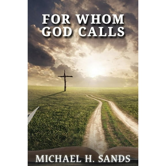 For Whom God Calls, (Paperback)