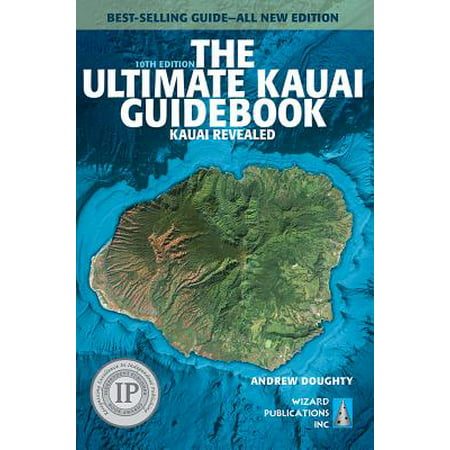 The ultimate kauai guidebook : kauai revealed: