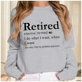thumbnail image 2 of Arlun Retirement Sweatshirts for Women Retired Definition Letter Printed Sweatshirts Crewneck Pullovers Casual Long Sleeves Loose Casual Hoodless Tops Funny Gift Grey M, 2 of 4