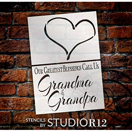 Our Greatest Blessings Call Us Grandma & Grandpa Stencil - 2 Part by StudioR12 | Reusable Mylar Template | Use to Paint Wood Signs - Pallets - Pillows - DIY Family Decor - Select Size (9.3
