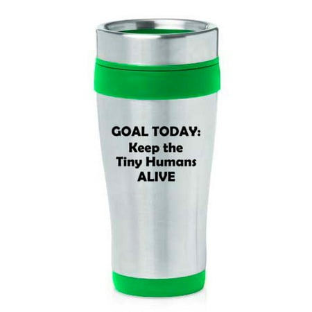 Funny Teacher Travel Mugs 16 oz Insulated Stainless Steel Travel Mug Keep The Tiny Humans Alive Funny Teacher Nurse Pediatrics Gift (Green) ()