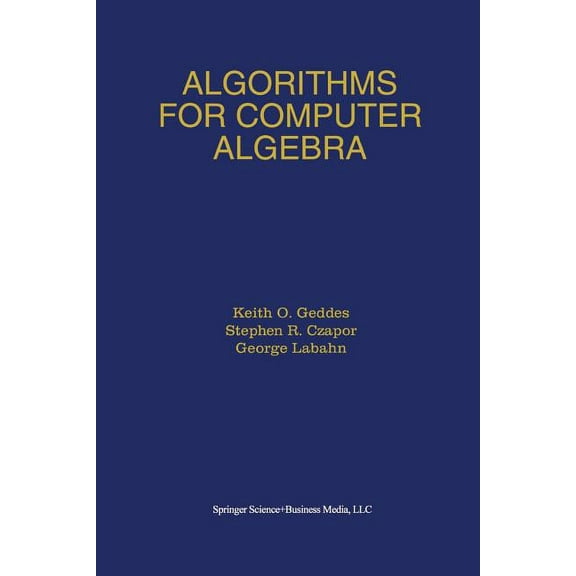 Algorithms for Computer Algebra, (Paperback)