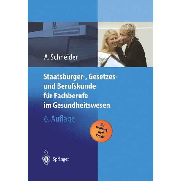 StaatsbÃ¼rger-, Gesetzes Und Berufskunde FÃ¼r Fachberufe Im Gesundheitswesen, (Paperback)