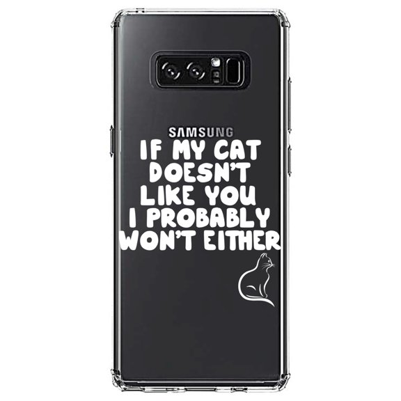 DistinctInk Clear Shockproof Hybrid Case for Samsung Galaxy Note 8 - TPU Bumper Acrylic Back Tempered Glass Screen Protector - If My Cat Doesn't Like You I Won't Either