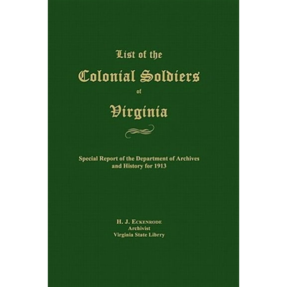 List of the Colonial Soldiers of Virginia (Paperback) by H J Eckenrode