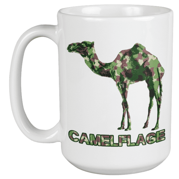 Camelflage Funny Military Camel Pun Coffee Tea Mug For Officer Trooper Soldier Army Navy Marines Patriots Veteran Airforce Dad Brother Mom Men And Women 15oz Walmart Com Walmart Com