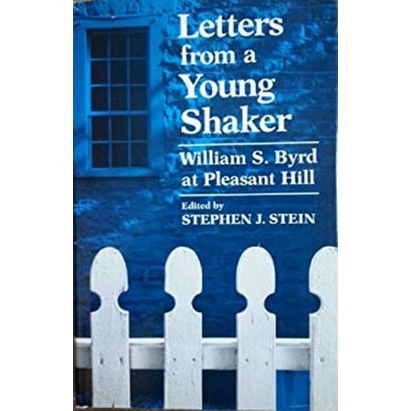 Pre-Owned Letters from a Young Shaker: William S. Byrd at Pleasant Hill (Hardcover) 0813115426 9780813115429