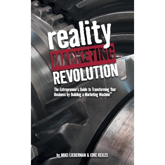 Pre-Owned Reality Marketing Revolution (Paperback) 1632995212 9781632995216