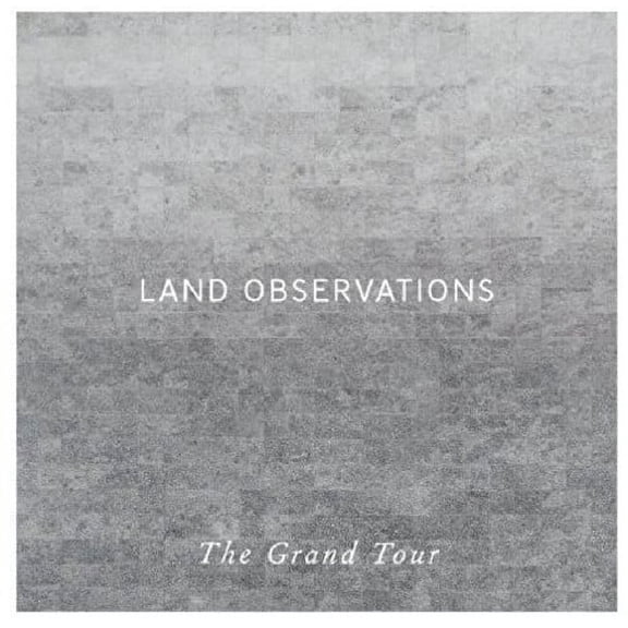 Land Observations - Grand Tour - Pop Rock - CD