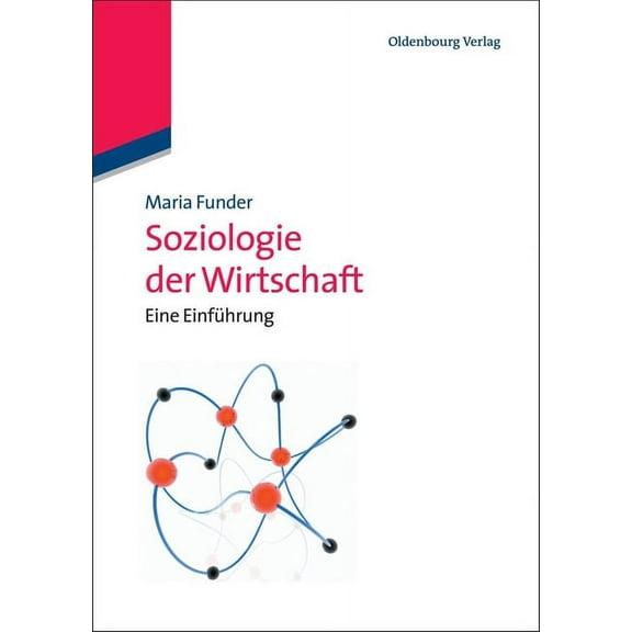 Soziologie der Wirtschaft, (Paperback)