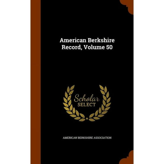 American Berkshire Record, Volume 50 (Hardcover)