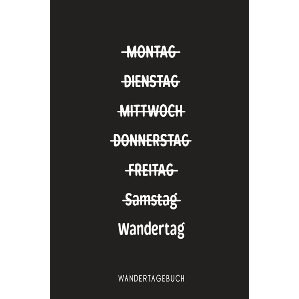 Montag Dienstag Mittwoch Donnerstag Freitag Samstag Wandertag Wandertagebuch Perfekt als Montag Dienstag Mittwoch Donnerstag Freitag Samstag Wandertag Wandertagebuch Perfekt als