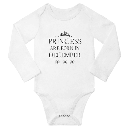 

Princess Are Born In December Cute Baby Long Sleeve Clothing Bodysuits Boy Girl Unisex (White 18-24M)