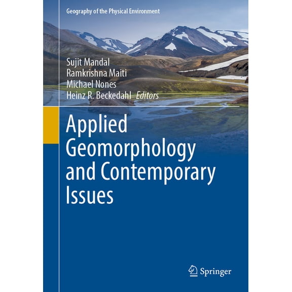 Geography of the Physical Environment Applied Geomorphology and Contemporary Issues, (Hardcover)
