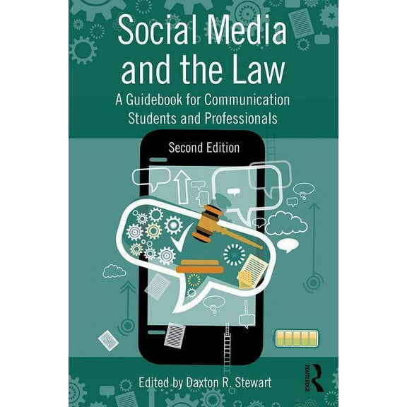 Social Media and the Law : A Guidebook for Communication Students and Professionals