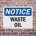 thumbnail image 4 of (2 Pack) Waste Oil OSHA Notice Sign 10 Inch X 7 Inch Indoor / Outdoor Rust-Free Aluminum Metal Signs for Workplace, Workshop, and Construction Site, Made in the USA, 4 of 8