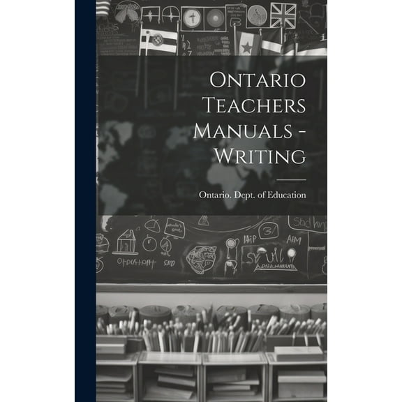 Ontario Teachers Manuals - Writing (Hardcover)