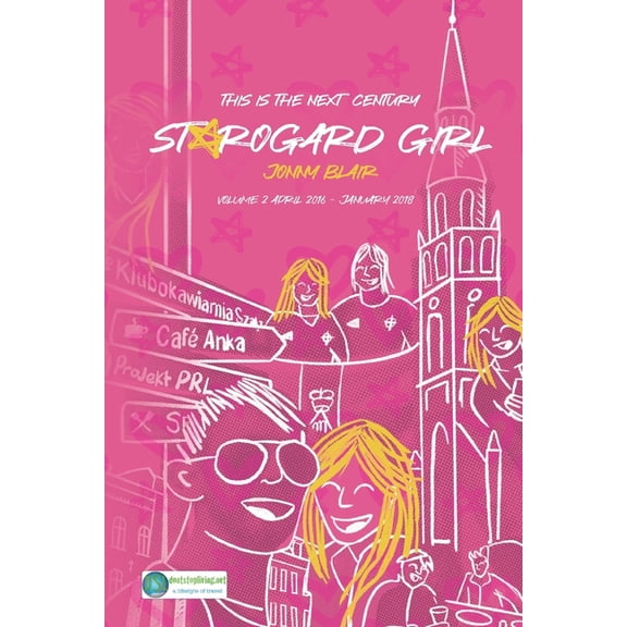 Starogard Girl: This Is The Next Century Volume 2, (Paperback)
