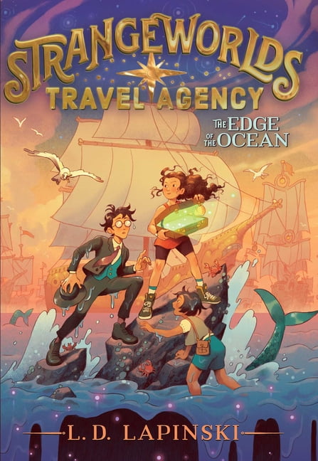 Strangeworlds Travel Agency The Secrets of the Stormforest, Book 3