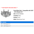 thumbnail image 2 of Front Wheel Hub - Compatible with 2007 - 2012 Mazda CX-7 2008 2009 2010 2011, 2 of 3