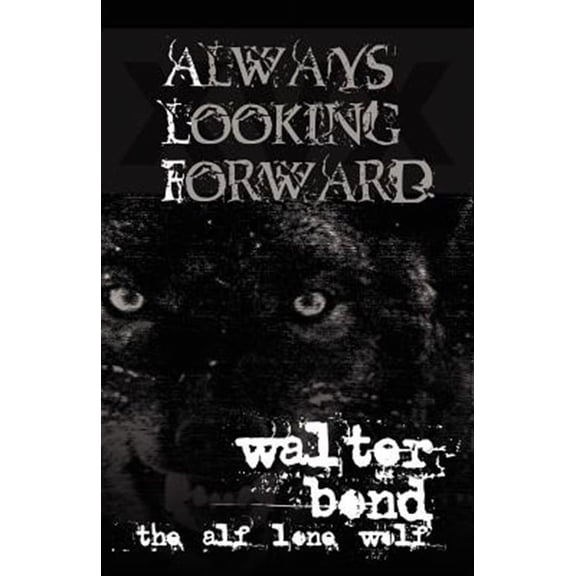 Always Looking Forward (Paperback)