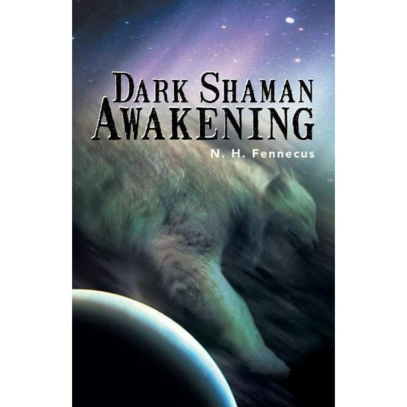 Dark Shaman Awakening (Paperback)