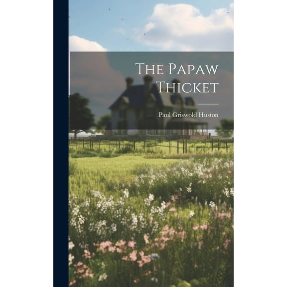 The Papaw Thicket (Hardcover)