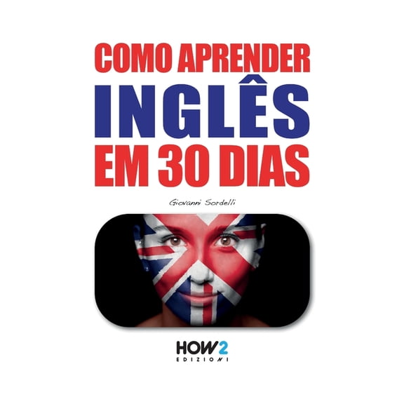 Como Aprender InglÃªs Em 30 Dias, (Paperback)